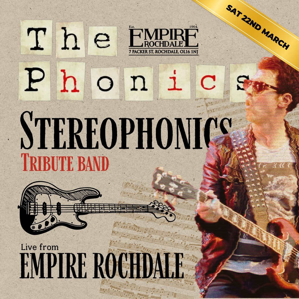The Phonics - Stereophonics tribute at The Empire Empire Rochdale Greater - Manchester