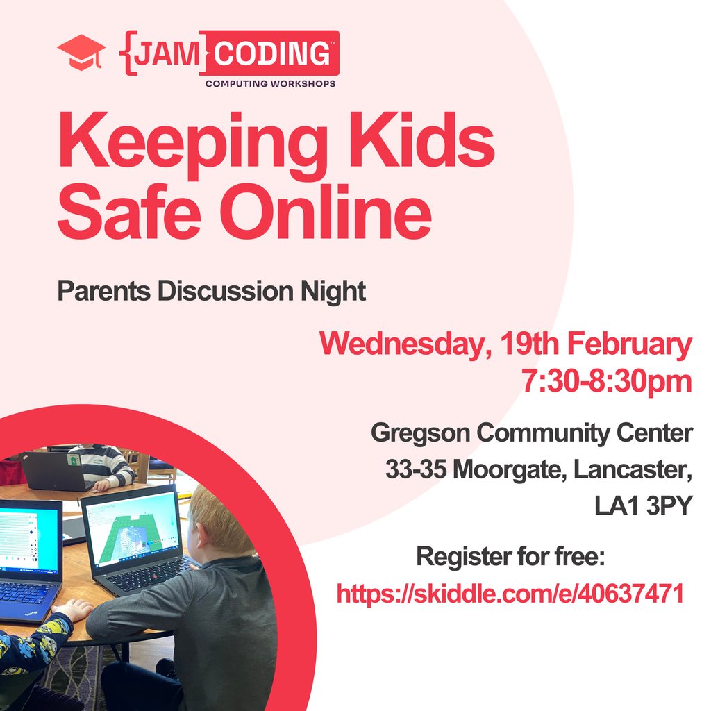 Keeping Kids Safe Online - Parent's Discussion Night Gregson Community Centre Lancaster