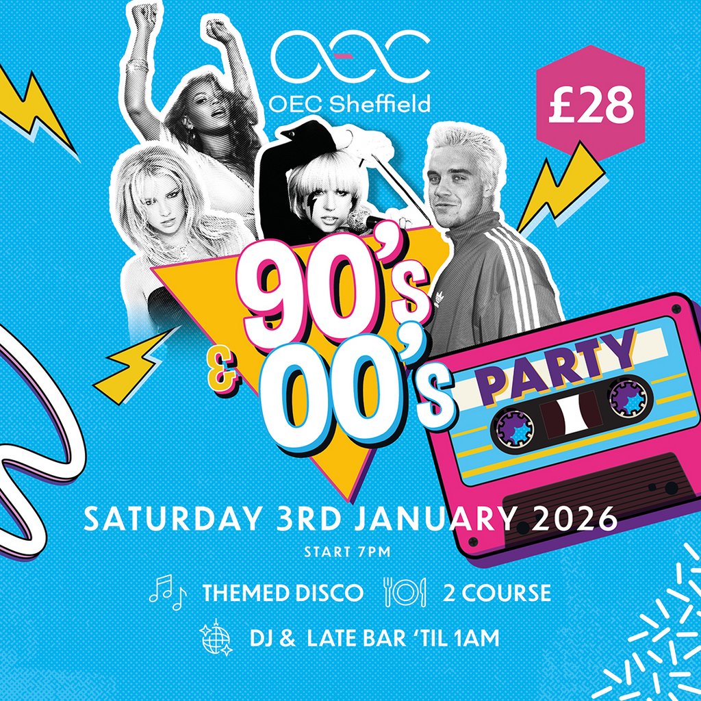 90's & 00's Party! The OEC Sheffield