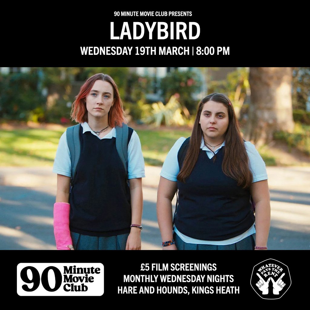 H&H x WPTR 90 Minute Movie Club: Lady Bird (2017) Hare And Hounds Kings Heath Birmingham
