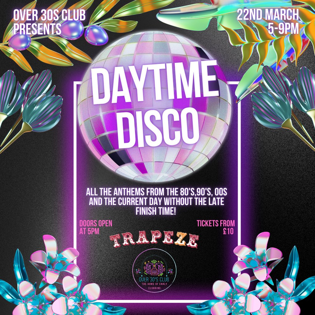 Over 30s Club Presents Daytime Disco - Shoreditch Launch Party Trapeze Bar London