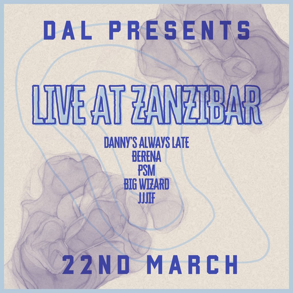 DAL presents: Live at Zanzibar Zanzibar Liverpool Liverpool