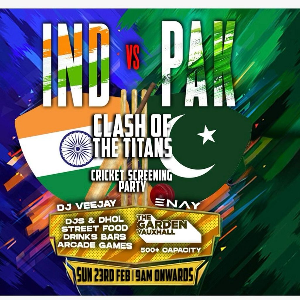 INDIA vs PAKISTAN Vauxhall Food And Beer Garden   London London