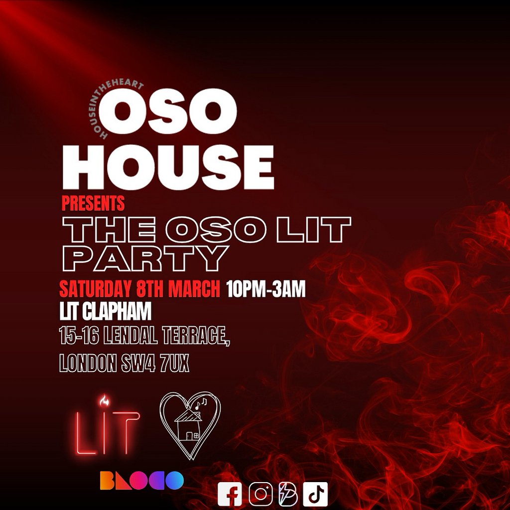 Osohouse the oso lit party Lit Night Club London