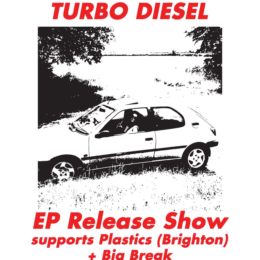 DC presents: TURBO DIESEL / PLASTICS / BIG BREAK Delicious Clam Sheffield