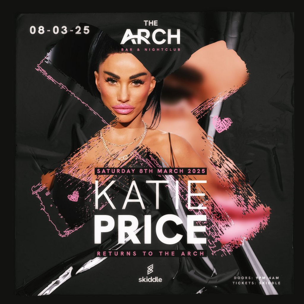 The Arch Presents Katie Price: The Return The Arch Nightclub Neath Neath