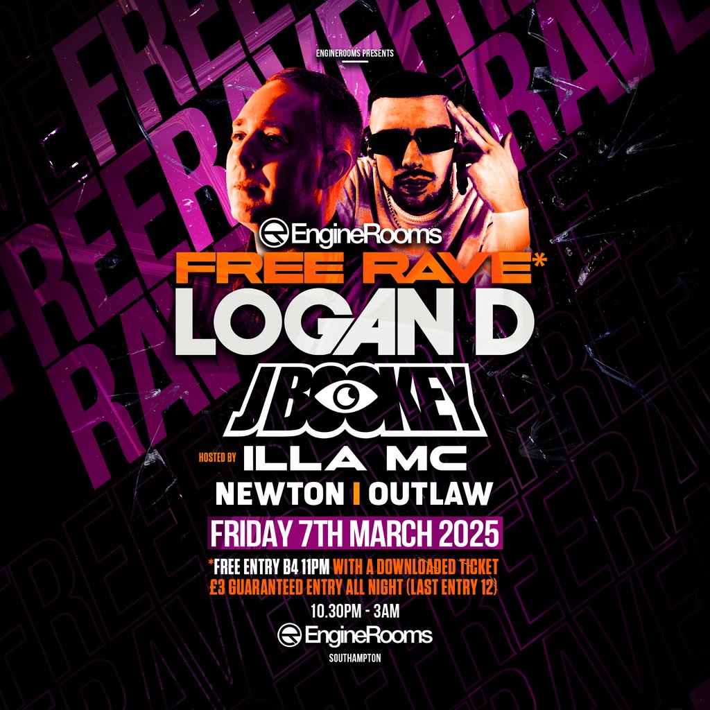 EngineRooms Free Rave with Logan D & J Bookey EngineRooms Southampton