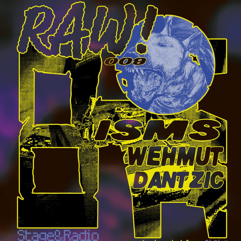 RAW! #9 - ISMS