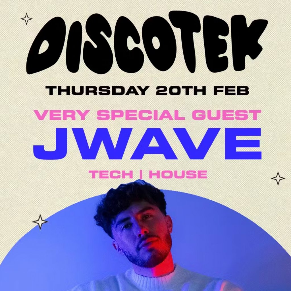 DISCOTEK! Presents JWAVE! VERY SPECIAL GUEST! Joshua Brooks Manchester