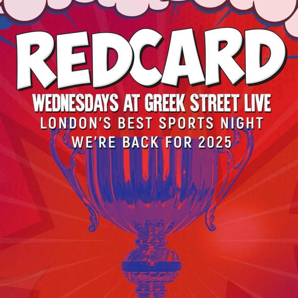 REDCARD SPORTS NIGHT @ GREEK STREET LIVE - WEDNESDAY 26th of Feb Greek Street Live London