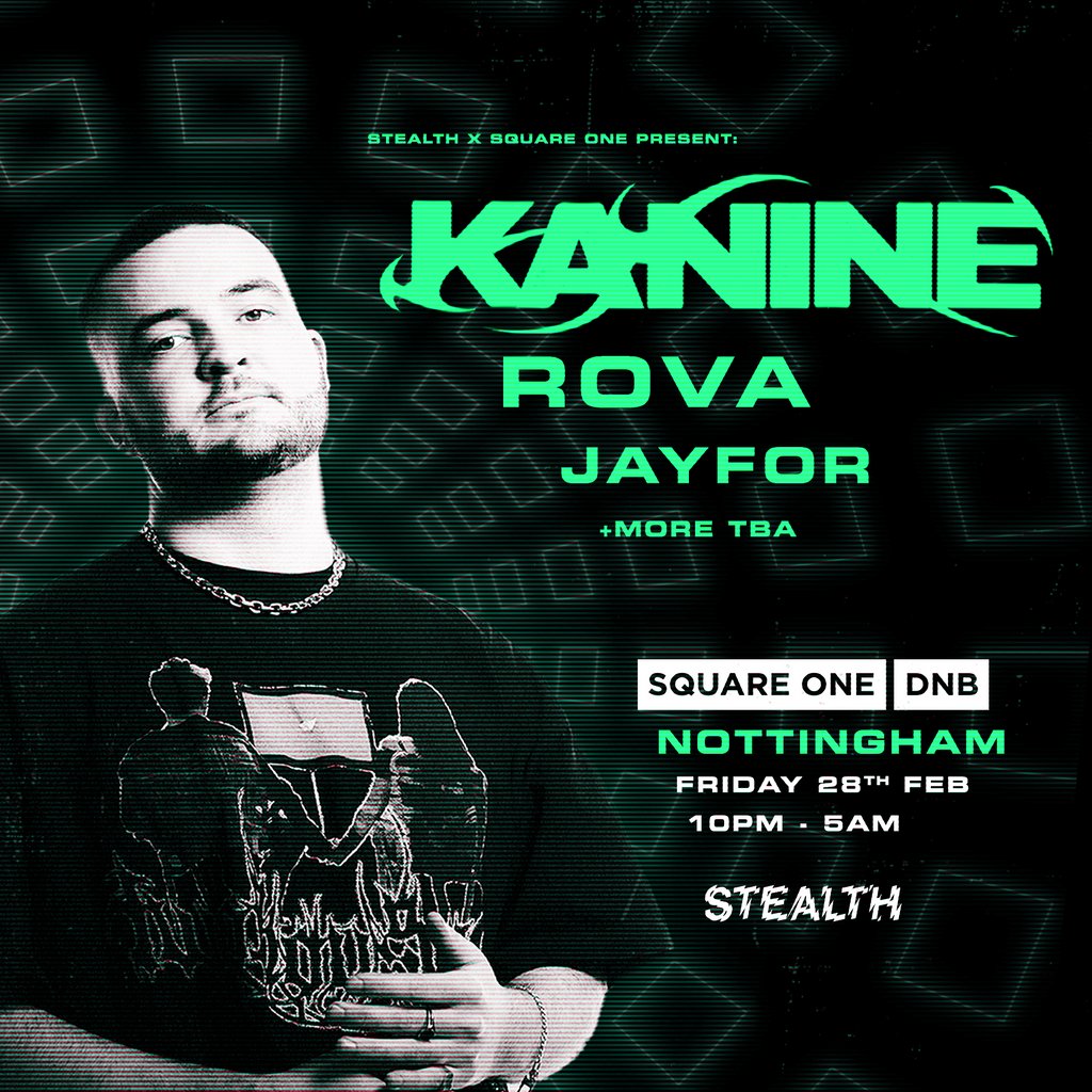Square One DnB | Nottingham | Kanine 360 Stealth Nottingham