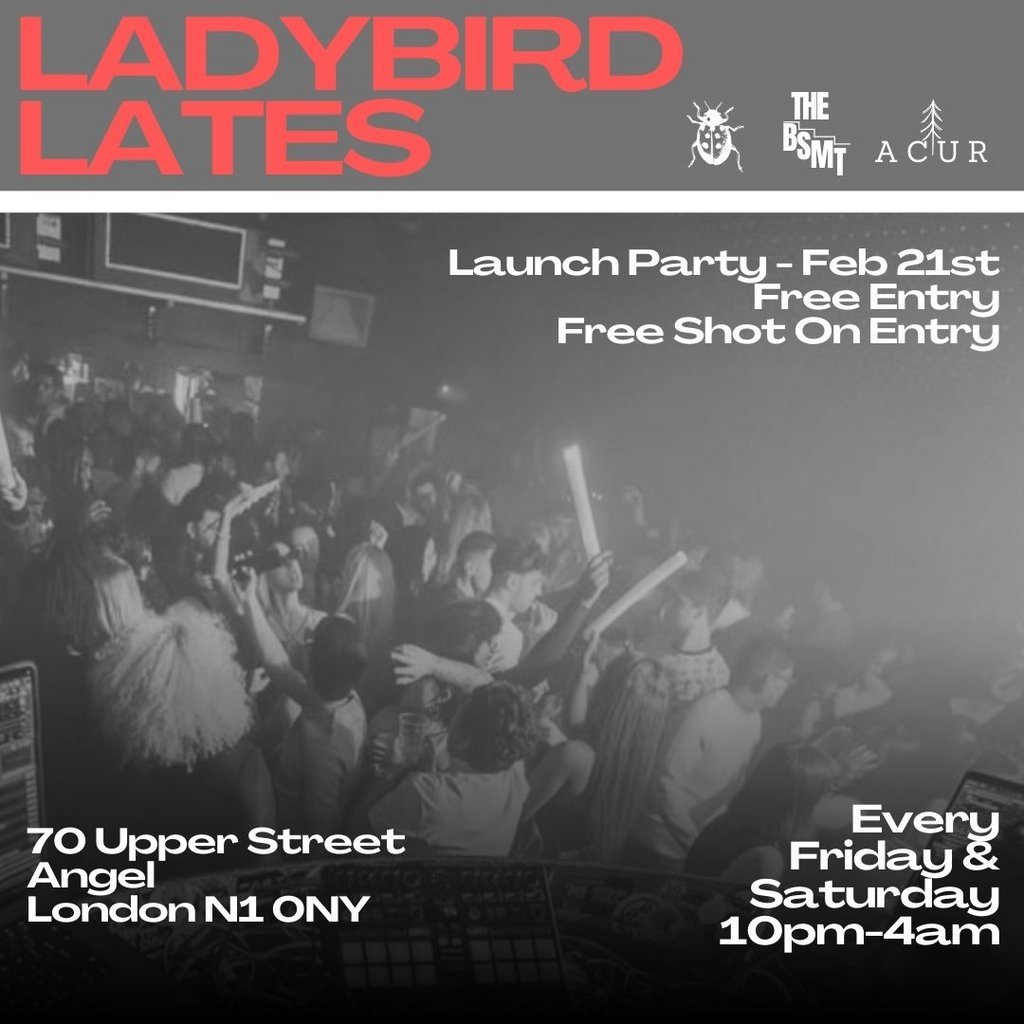Ladybird Lates: LAUNCH PARTY - Free entry & Shot The BSMT London