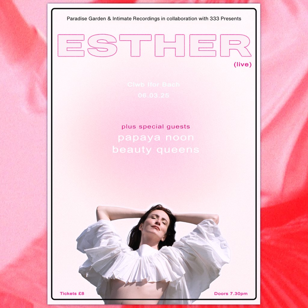 Esther (live) + Papaya Noon & Beauty Queens - Clwb Ifor Bach Clwb Ifor Bach Cardiff