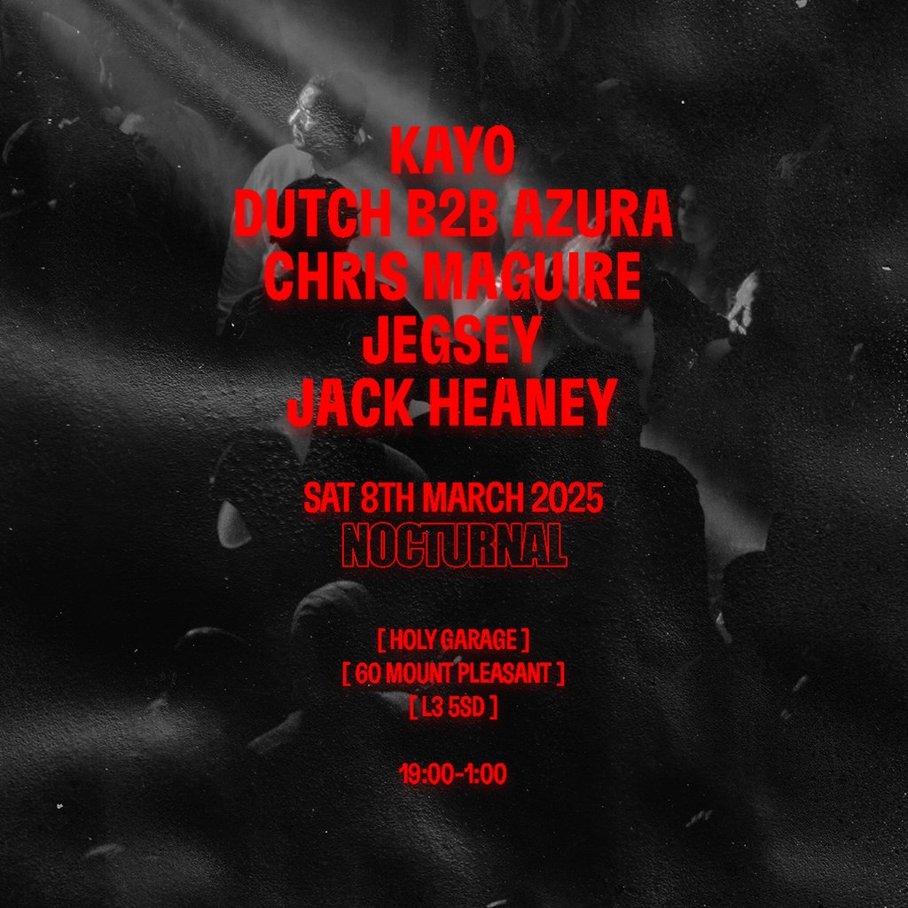 Nocturnal Holy Garage! Liverpool