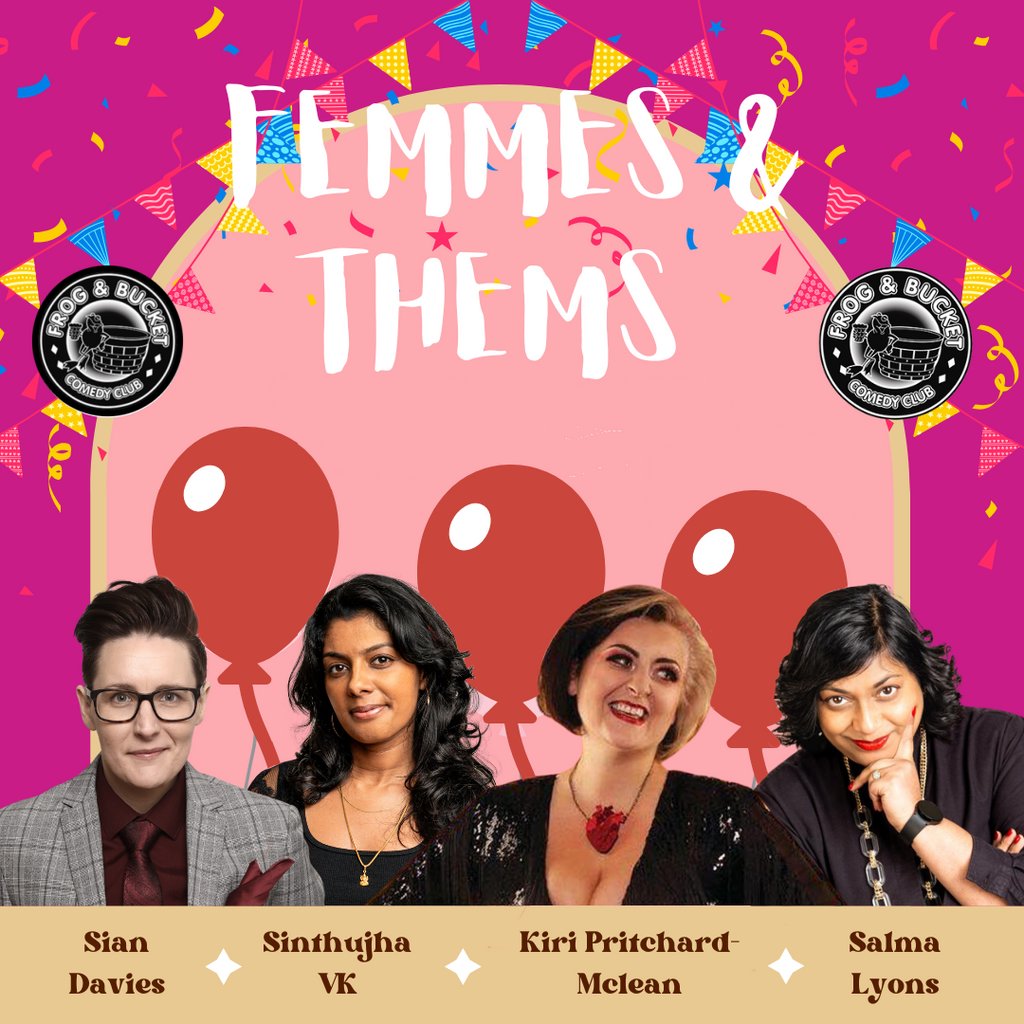 Femmes and Thems with Kiri Pritchard-McLean Frog And Bucket Comedy Club Manchester