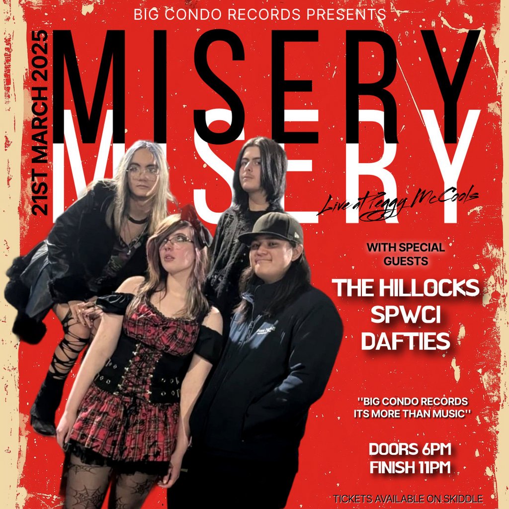 Big Condo Records presents Misery Misery Peggy Mccools Warrington