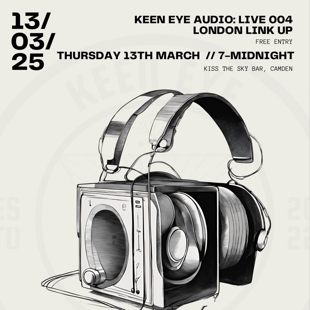 Keen Eye Audio: Live 004 London Link Up Kiss The Sky Bar Camden