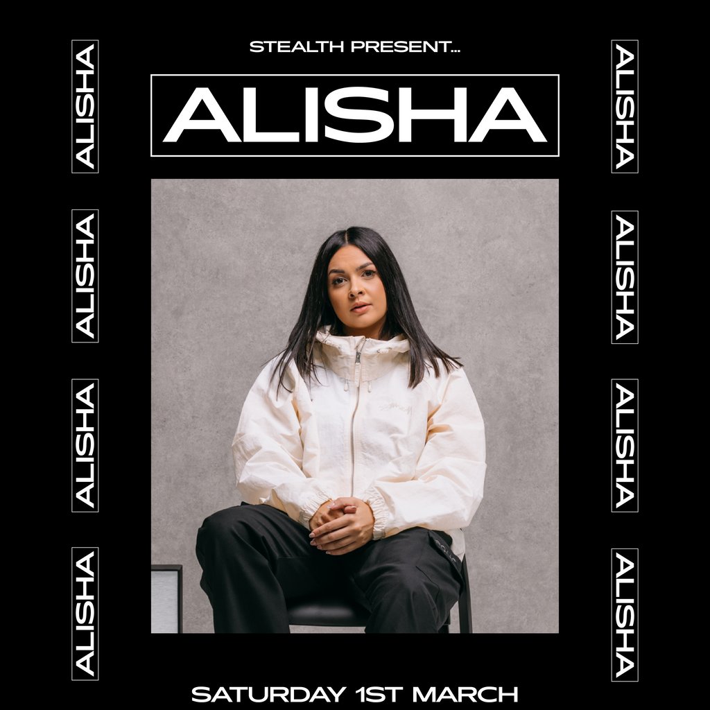 ALISHA (Eastenderz/Hot Creations/MicroHertz/Unlish) at Stealth Stealth Nottingham