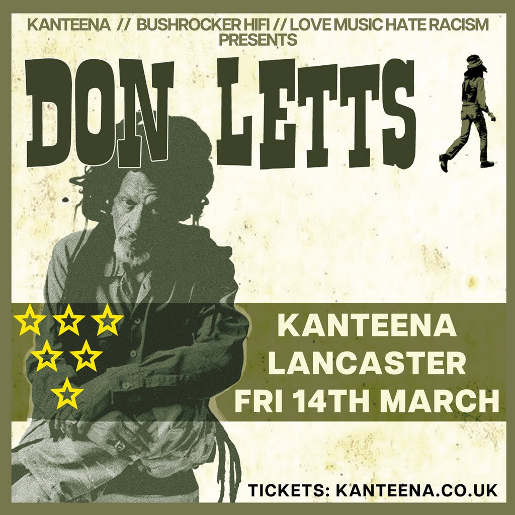 Don Letts DJ Set Kanteena Lancaster