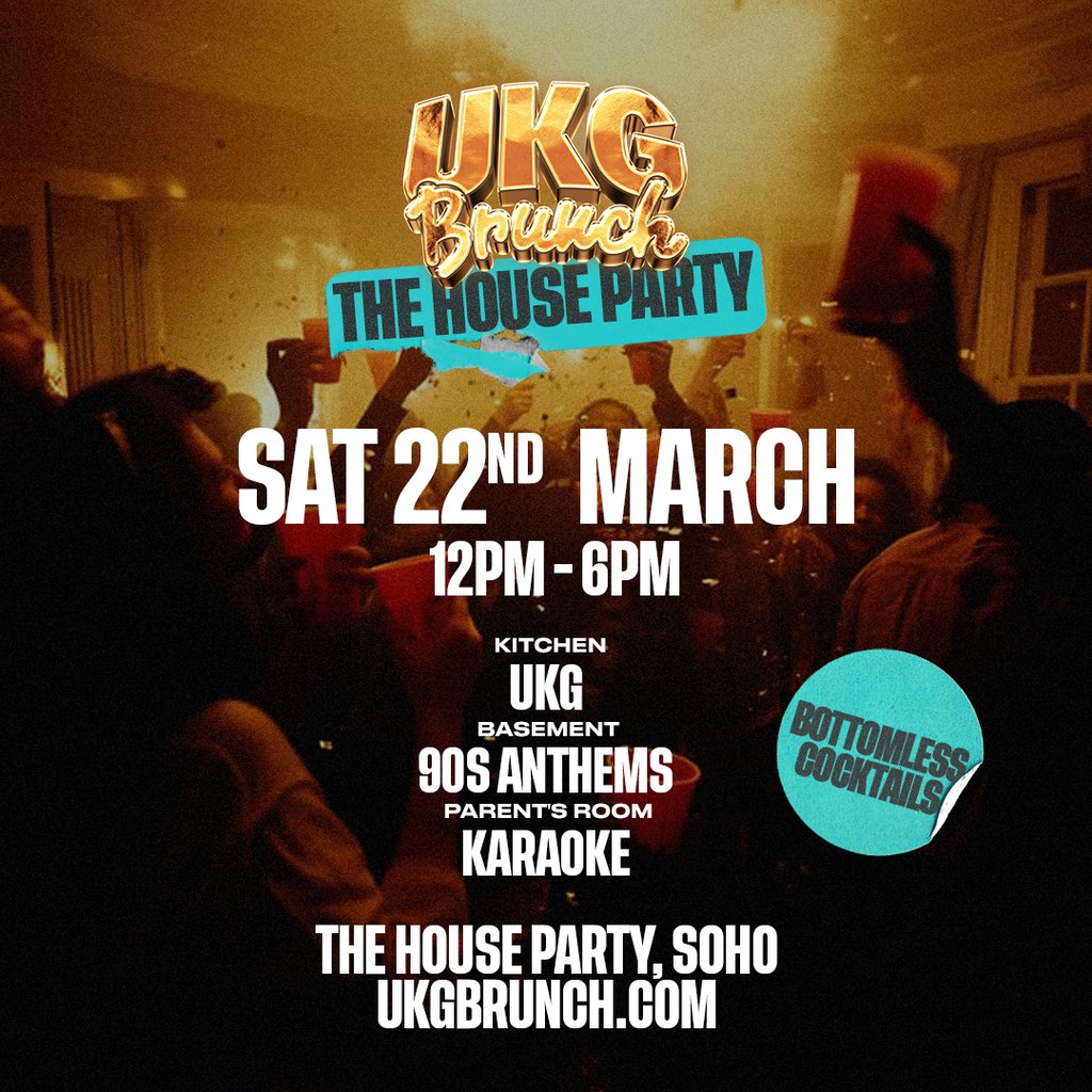 UKG Brunch - The House Party House Party London