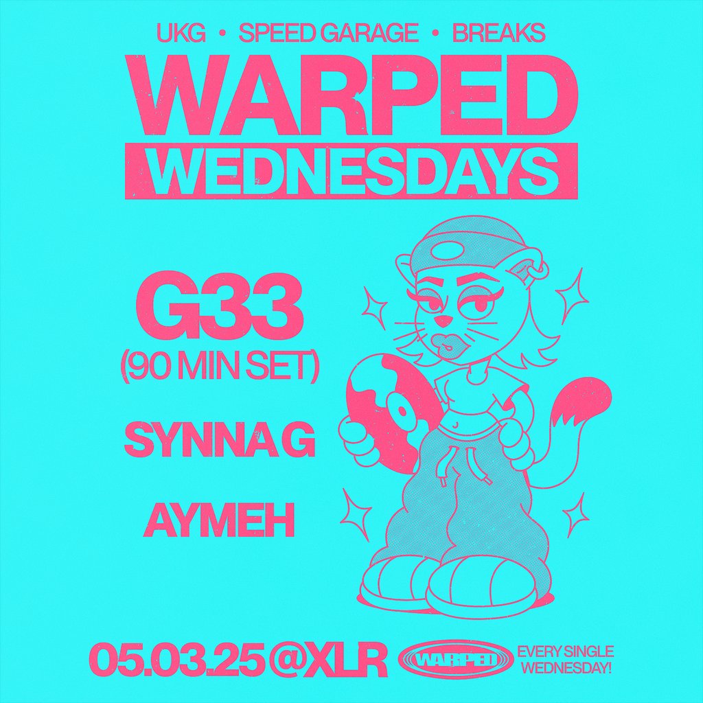 Warped Wednesdays IWD Special - G33 (Girls Don't Sync) UKG +more XLR Manchester