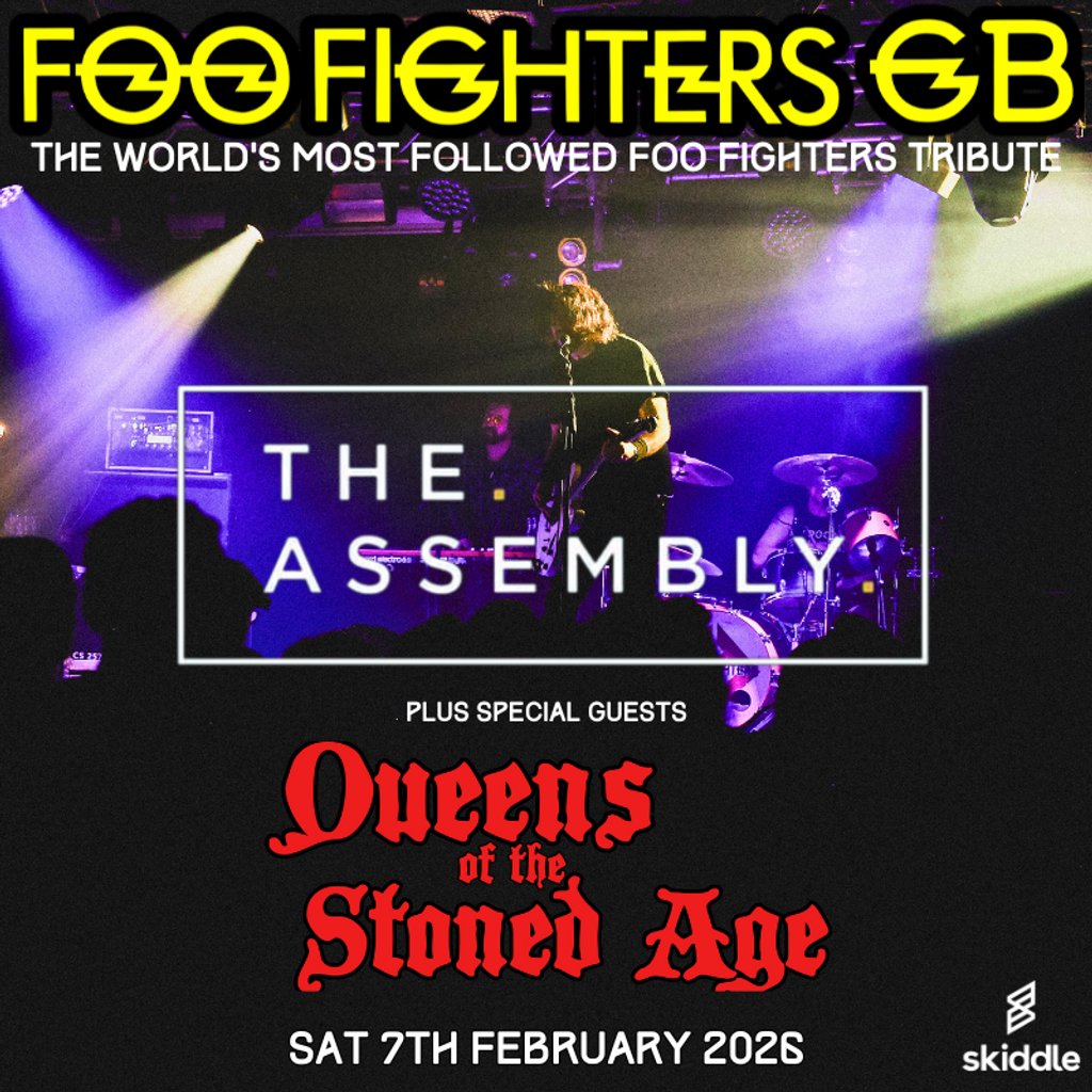 Foo Fighters GB & Queens of the Stoned Age - Assembly Leamington The Assembly Rooms