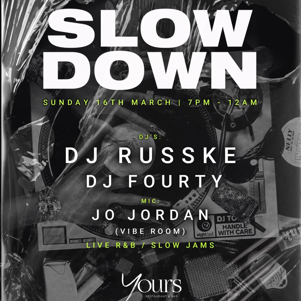 Slow Down X St Patricks at Yours Yours Manchester Manchester