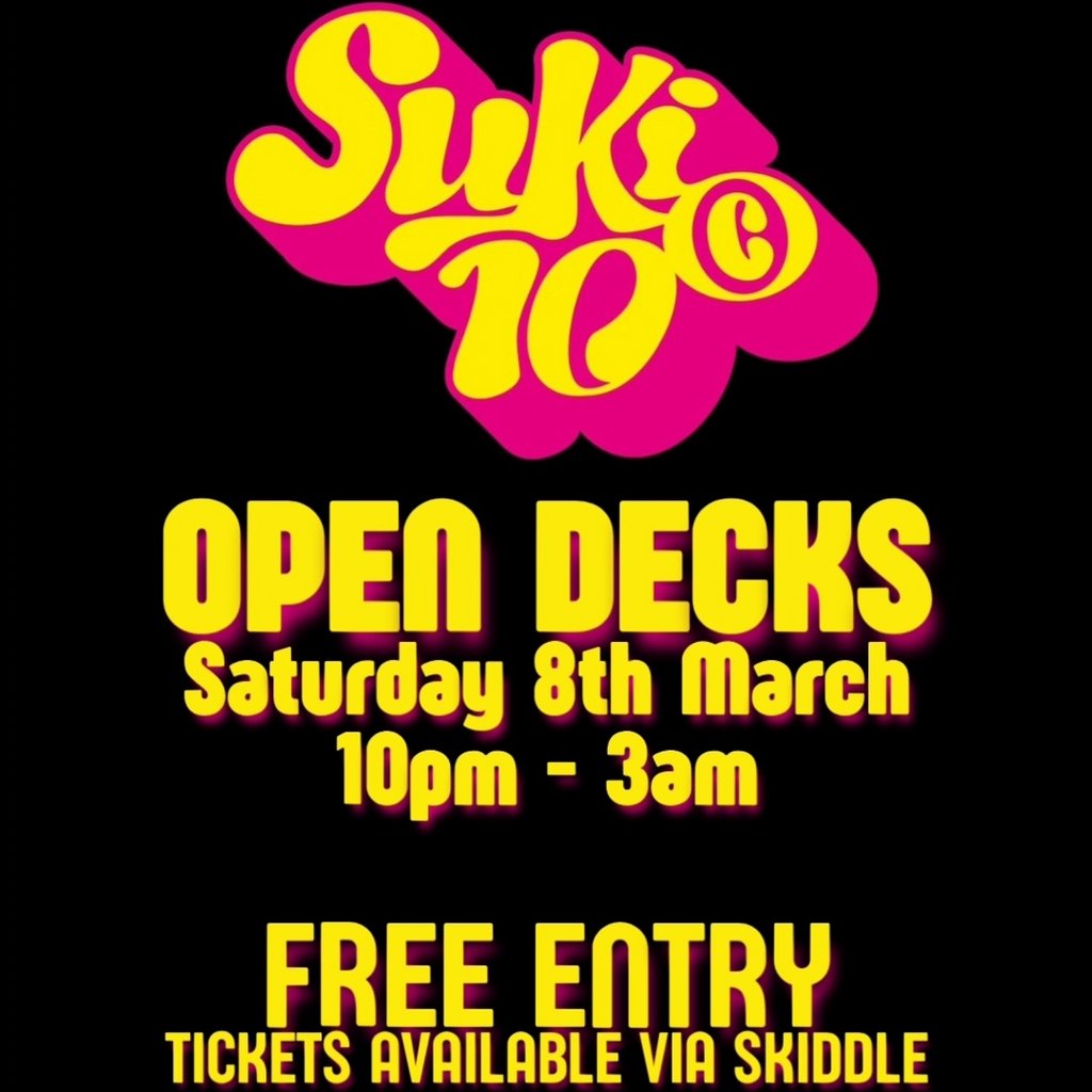 Suki10c Open Decks SUKi10C Birmingham