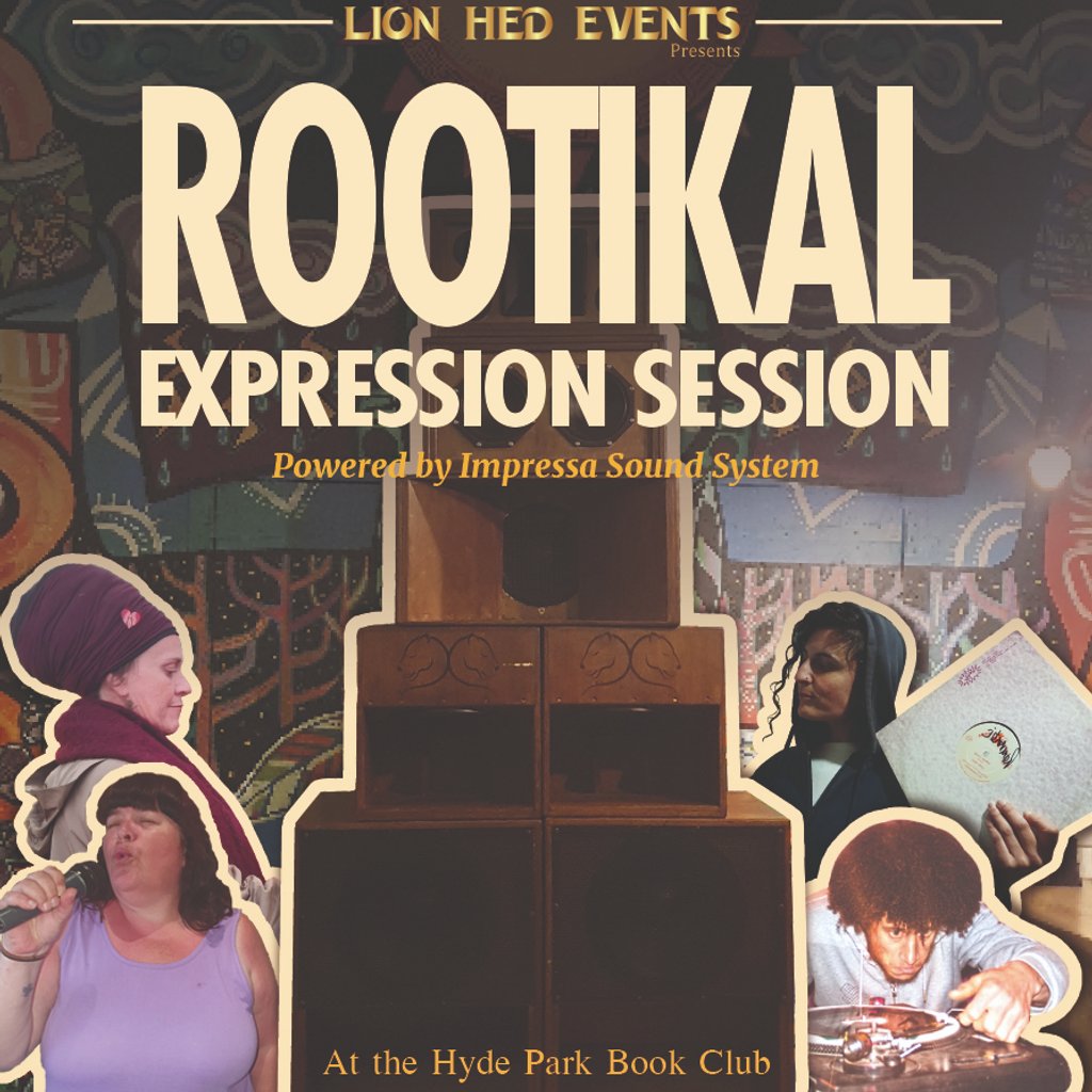 Rootikal Expression Session Hyde Park Book Club Leeds