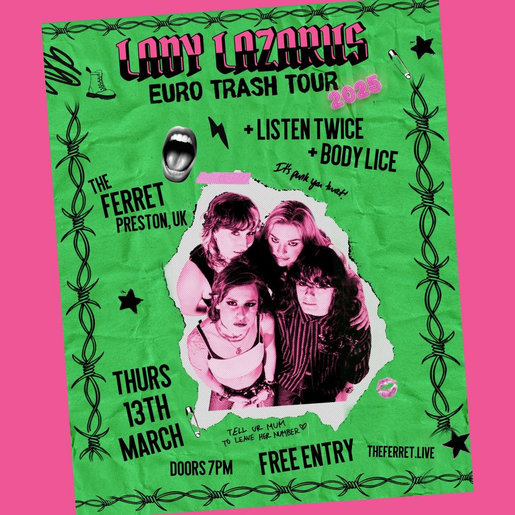 Lady Lazarus (Australia) + Listen Twice + Body Lice The Ferret Preston