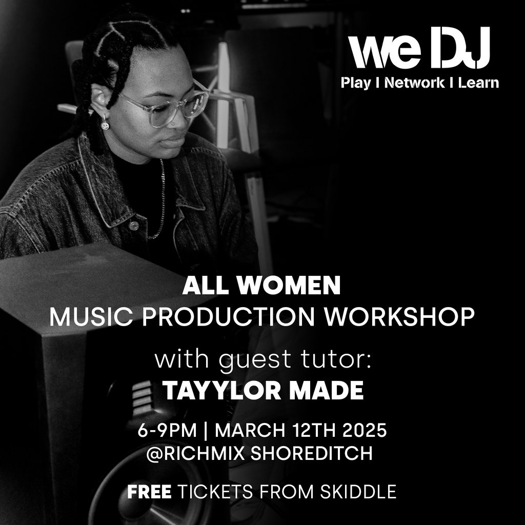 we DJ FREE All Women Music Production Workshop Rich Mix London