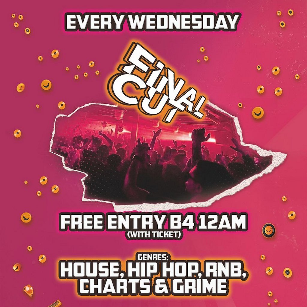 Final CUT - Free entry B4 Midnight & free shot Egg London London