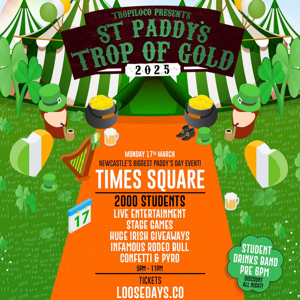 Tropiloco Presents - Trop of Gold | St Patricks Day | 17th March Times Sqaure   Oktoberfest Newcastle Upon Tyne