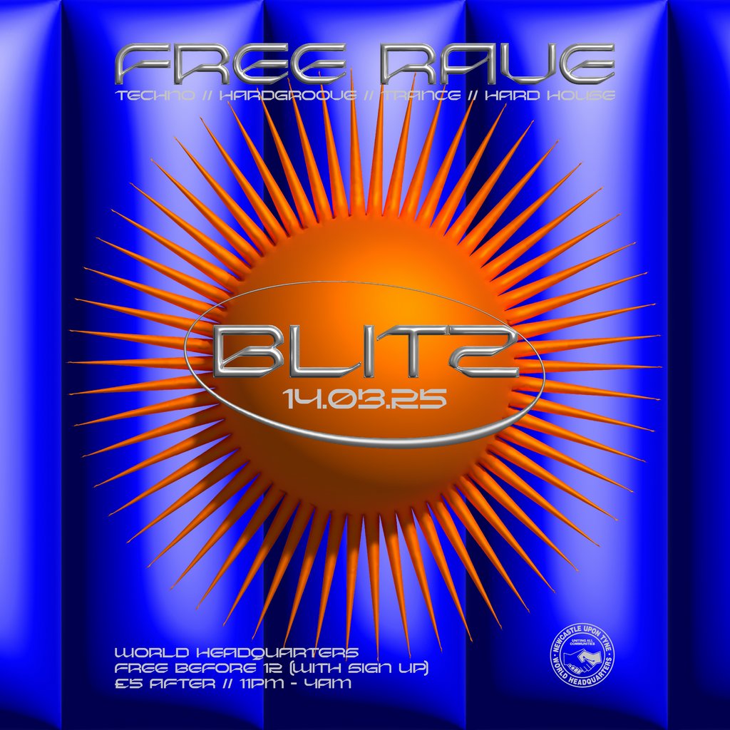 BLITZ - Techno/Hardgroove/Trance/Hard Dance - FREE RAVE World HQ Newcastle Upon Tyne