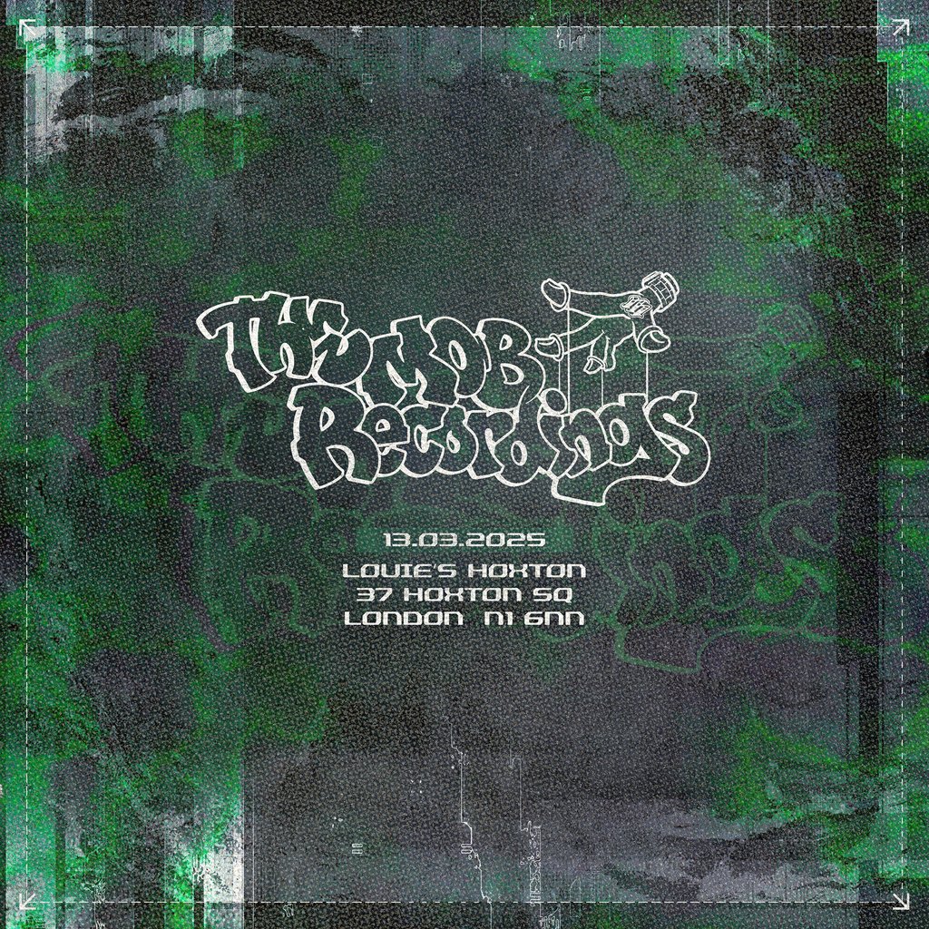 The Mob Recordings Presents: LAUNCH PARTY Louie's Hoxton London