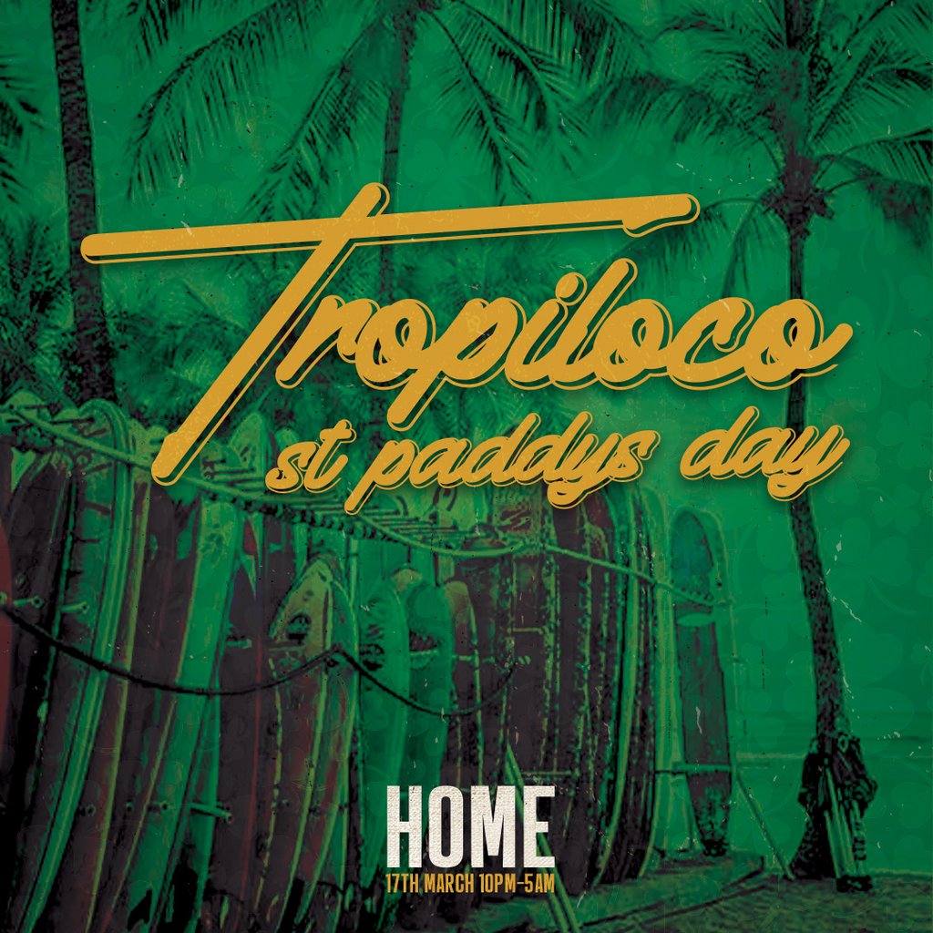 Tropiloco Leeds - Paddys Day Special Home Leeds Leeds