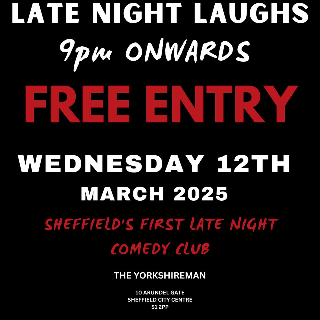 "Late Night Laughs" with guest host Big Shaun The Yorkshireman Venue. Sheffield
