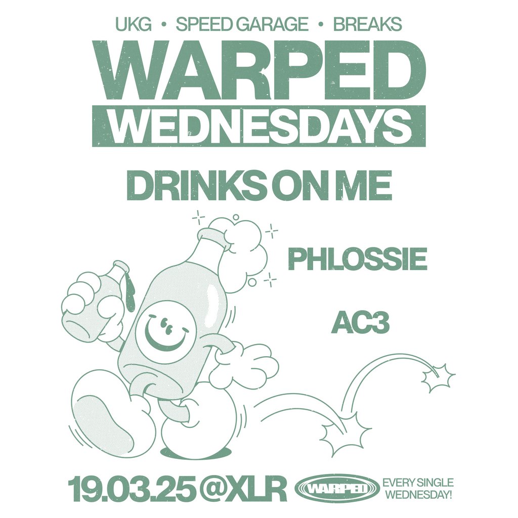 Warped Wednesdays - Drinks On Me: UK Garage + more XLR Manchester