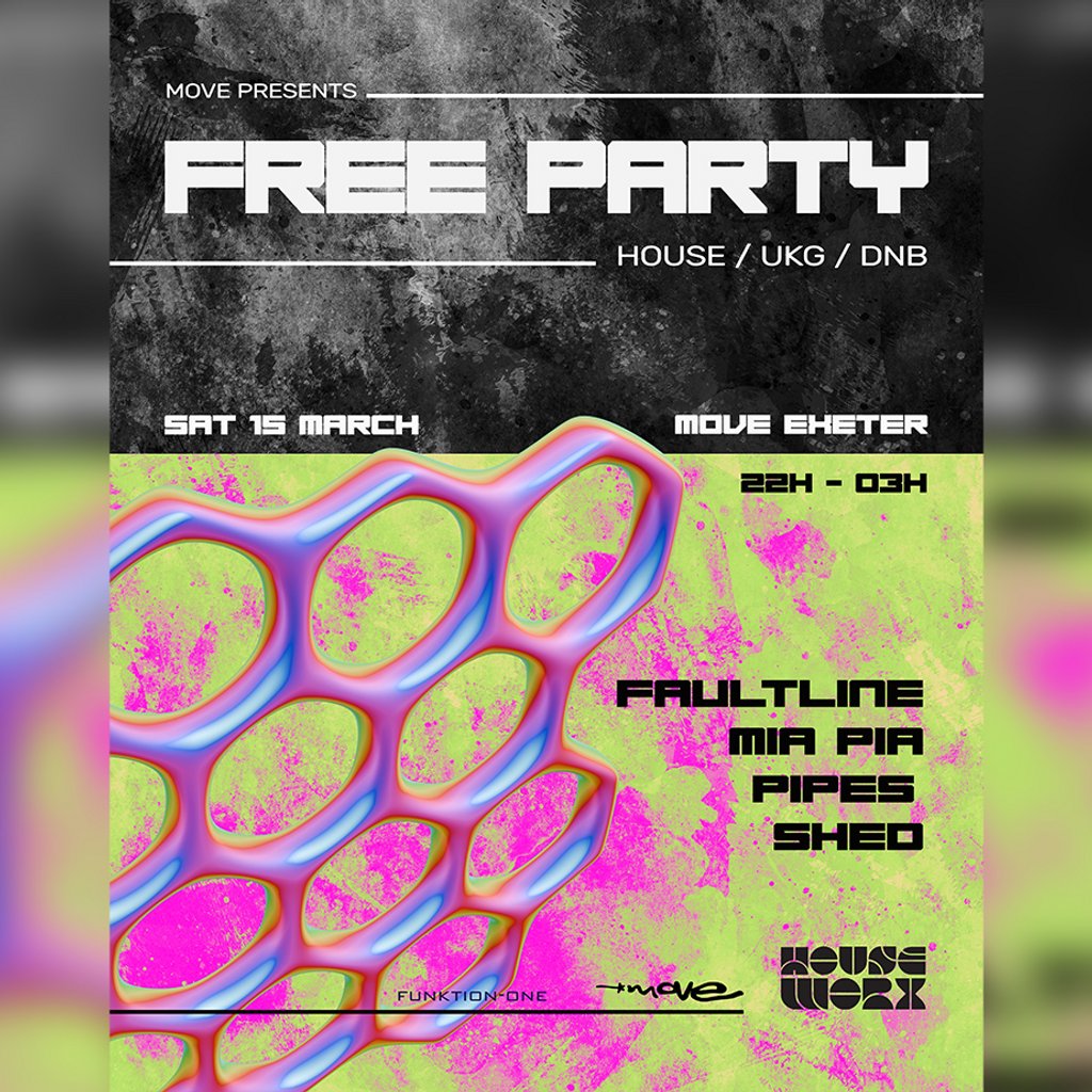 FREE PARTY // House + UKG + DnB // Sat 15 March // Move Exeter Move Exeter Exeter