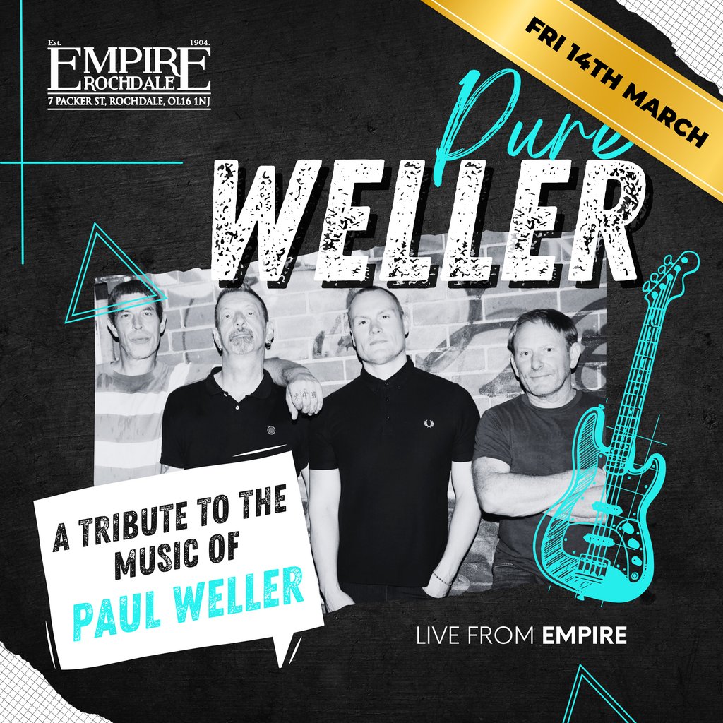 Pure Weller - Live at The Empire Empire Rochdale Greater - Manchester