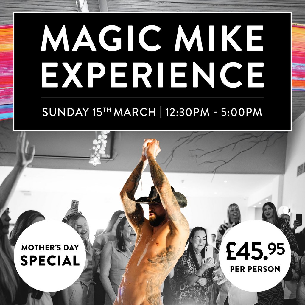 Magic Mike at The Shankly Hotel - Mothers Day Special The Shankly Hotel Liverpool