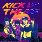 Kick Up The 80's Birdwell Venue DANCE AND CLUBS