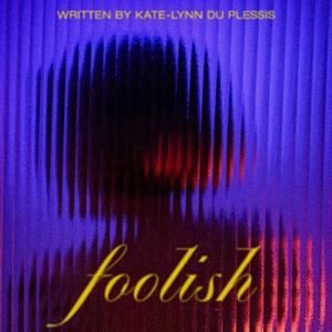 foolish The Courtyard Theatre THEATRE