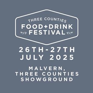 Three Counties Food & Drink Festival Three Counties Showground SPECIAL EVENTS
