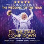 Till The Stars Come Down Theatre Royal Haymarket THEATRE