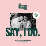 The National Wedding Show Manchester Central SPECIAL EVENTS