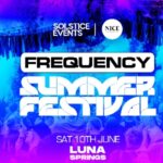 Frequency Summer Festival - Luna Springs Luna Springs DANCE AND CLUBS
