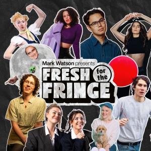 Fresh For The Fringe Arts at the Old Fire Station COMEDY