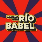 Festival Río Babel 2025 Auditorio Miguel Ríos FESTIVAL