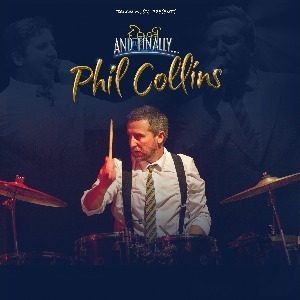 AND FINALLY? PHIL COLLINS Princess Pavilion ROCK